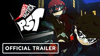 Persona 5 Tactica - Official Story and Gameplay Trailer