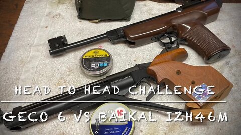 Head to head challenge Baikal IZH-46M vs Geco (Diana) model 6. Man that was close!