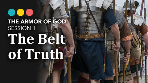 ARMOR OF GOD: Session 1| The Belt of Truth, 2/8