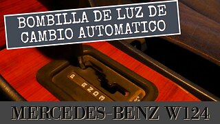 Mercedes Benz W124 - Como cambiar la bombilla de cambio automatico tutorial