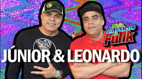 Mc´s Júnior e Leonardo | Rádio Clássicos do Funk Carioca