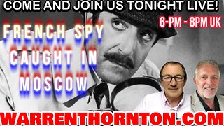 FRENCH SPY CAUGHT IN MOSCOW WITH LEE SLAUGHTER & WARREN THORNTON