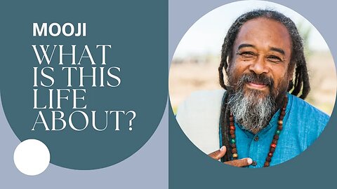 WHAT IS THIS LIFE ABOUT? | Mooji