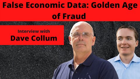 Dave Collum Interview - False Economic Data: Golden age of Fraud