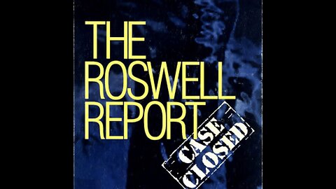 The Roswell Report: Case Closed by James McAndrew (FULL)