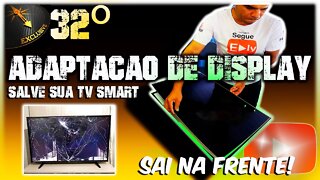 Adaptação de display em tv smart ( rápido)