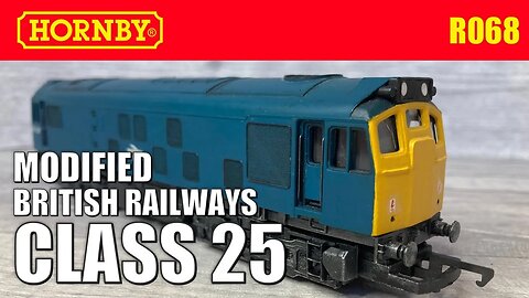 A 1970's Hornby Class 25 with some modifications