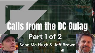 Political Prisoners Sean McHugh & Jeff Brown 5-19-23 Part 1