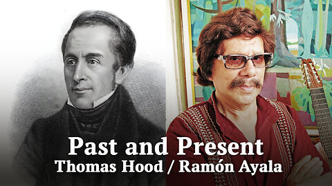 Past and Present — Thomas Hood / Ramón Ayala