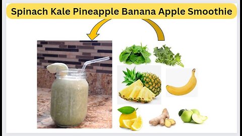 Spinach Kale Pineapple Banana Apple Smoothie #Smoothies #healthy #healthylifestyle