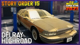 Story Order 15 Delray HighRoad | Car Mechanic Simulator 2021