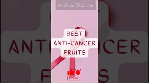 anti cancer foods || Healthie Wealthie