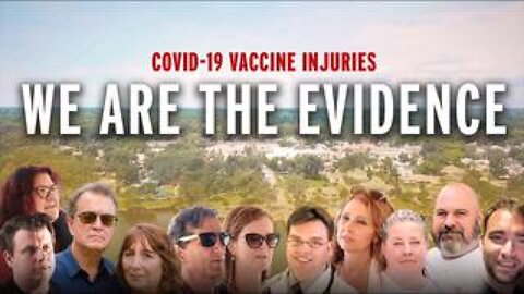 COVID Vaccine Injuries - "We Are The Evidence"