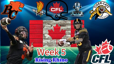 B.C Lions Vs Hamilton Tiger-cats Week 5 Watch Party and LIVE REACTION