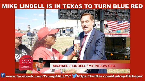 MIKE LINDELL IS IN TEXAS TO TURN BLUE RED