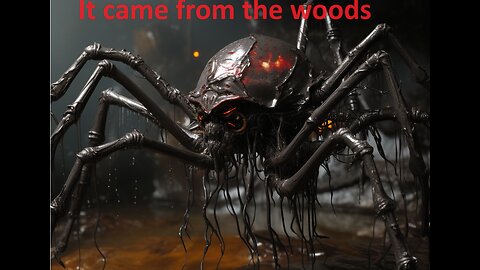 It came from the woods CreepyPasta