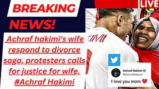 Hakimi's wife has finally responded to divorce saga