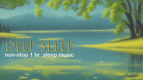 Experience Tranquil Sleep: Non-Stop 1 Hour Sleep Music for Relaxation