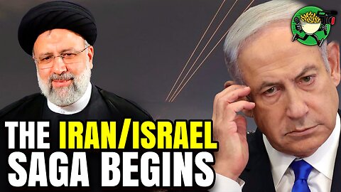 The Iranian/Israel Saga Begins