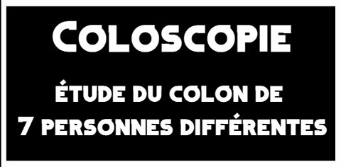 Coloscopie et nettoyage du colon : étude de 7 cas en 2 mn