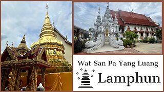 Wat San Pa Yang - Built in 541 - Oldest Temple in Northern Thailand - Lamphun