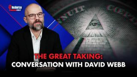 "The Great Taking": A Conversation With David Webb