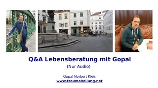 Q&A Lebensberatung mit Gopal 04.10.2019