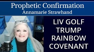 Prophetic Confirmation: LIV Golf - Trump - Rainbow Covenant