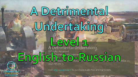 A Detrimental Undertaking: Level 1 - English-to-Russian