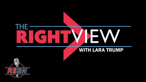 The Right View with Lara Trump & The Anti-Woke CEO, Harrison Rogers 6/23/22