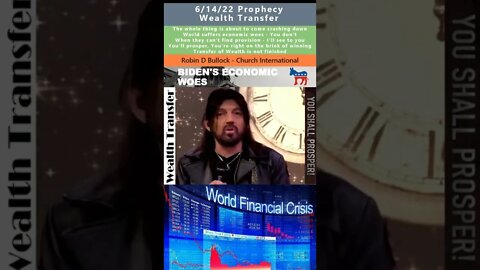 World suffers economic woes, but you'll prosper prophecy - Robin D Bullock 6/14/22