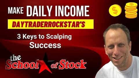 DayTraderRockStar's 3 keys to scalping success.