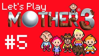 Let's Play - Mother 3 Part 5 | The Moron!