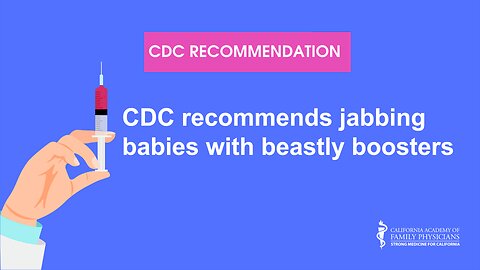 CDC recommends jabbing babies with beastly boosters…