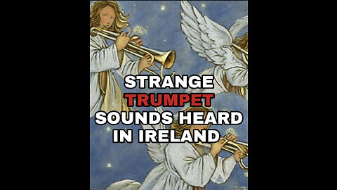 SKY TRUMPETS HEARD AROUND THE WORLD?! BELIEVE IT!! BEEN HAPPENING FOR OVER A DECADE NOW!!