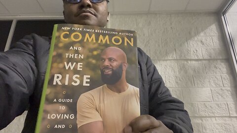 Common’s (new book) And Then We Rise