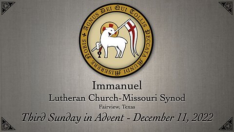 Third Sunday in Advent - December 11, 2022