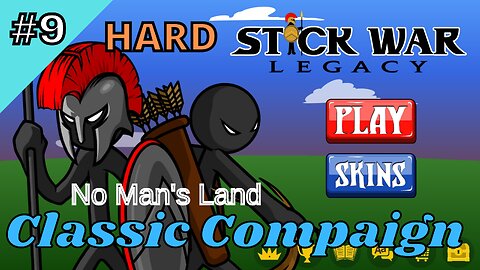 Classic Compaign | Hard 9 | No Man's Land