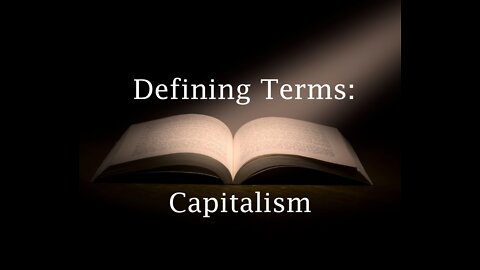 Defining Terms: Capitalism