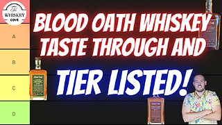 Blood Oath Whiskey, Tier Listed!