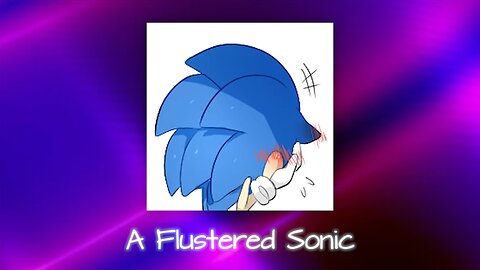 A Flustered Sonic - Lise's Mini Parody