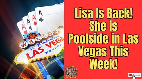 Lisa Is Back and Joins Us in a Bikini, Poolside in Las Vegas