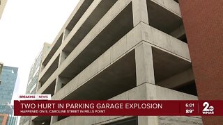 Two injured in parking garage explosion in Fells Point