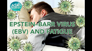S11E48 - Epstein Barr Virus Is Chronic Disease