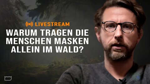 Warum tragen die Menschen Masken allein im Wald?