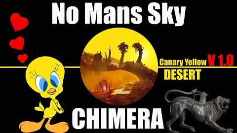 No Mans Sky / CHIMERA / Explore an AWESOME Canary Yellow Desert