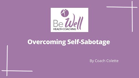 Overcoming Self Sabotage