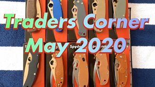 Traders Corner May 2020 / Monthly Knife Sale May 15th 8PM EST