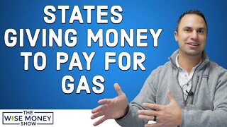 States Giving Out Money To Pay For Gas
