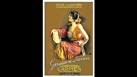 Carmen (1915 Film) -- Directed By Cecil B. DeMille -- Full Movie